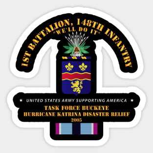 148th Infantry - Katrina Disaster Relief  w HSM SVC Sticker